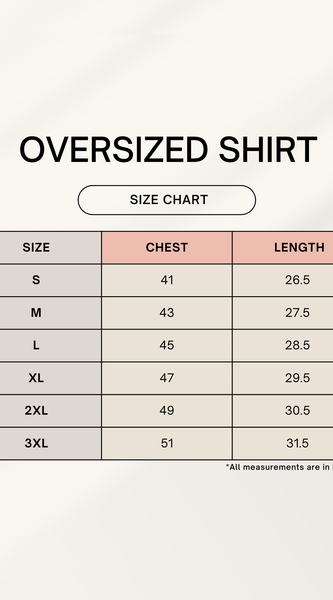 Size chart for oversized shirts with chest and length measurements.